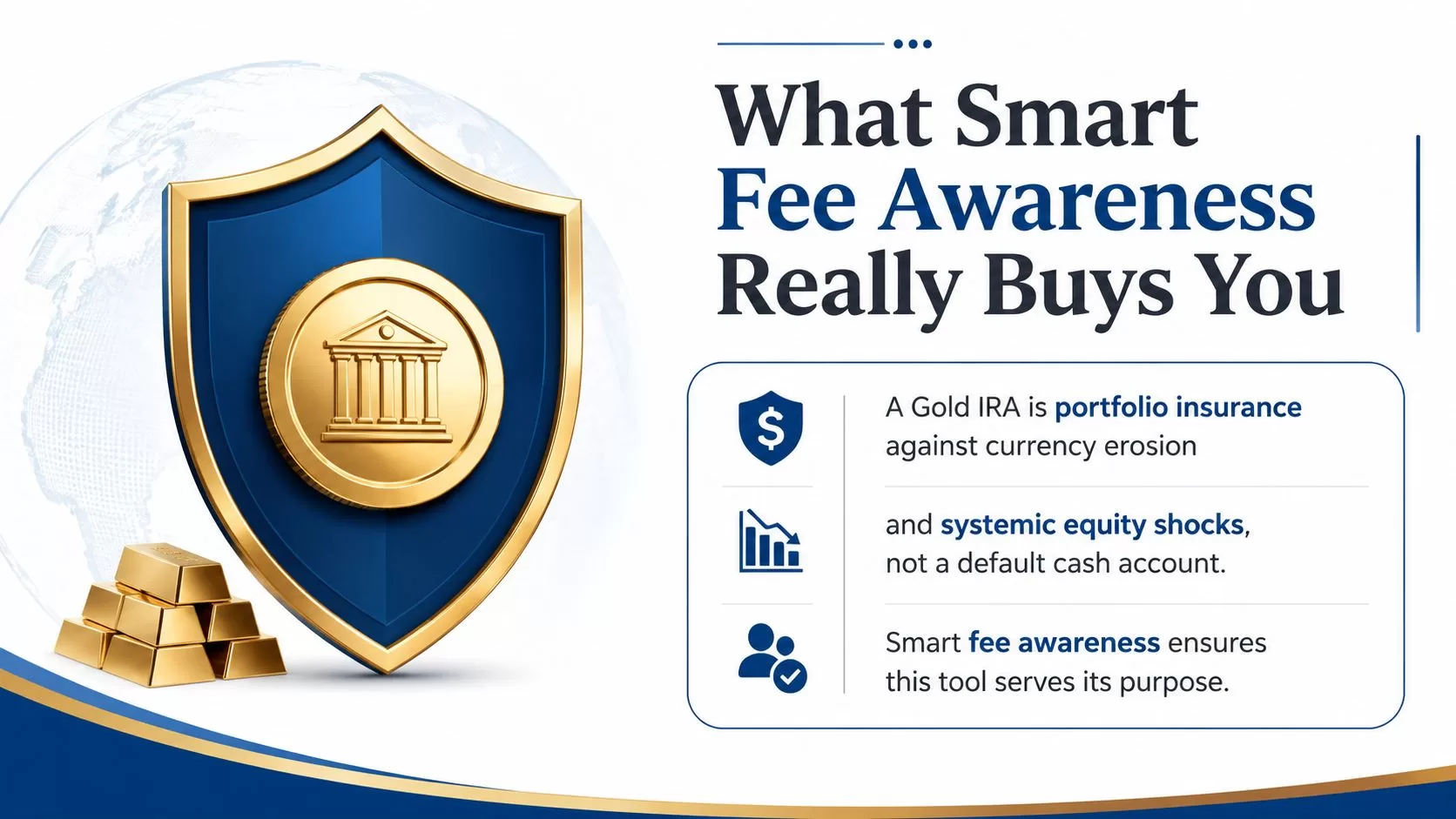 An infographic titled What Smart Fee Awareness Really Buys You featuring a golden shield and gold bars.